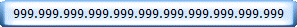 999.999.999.999.999.999.999.999.999.999.999